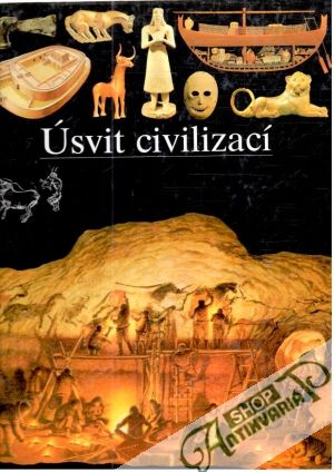 Obal knihy Ilustrované dějiny světa - úsvit civilizací