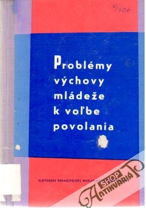 Obal knihy Problémy výchovy mládeže k voľbe povolania