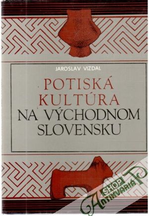Obal knihy Potiská kultúra na Východnom Slovensku