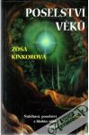 Kinkorová Zoša - Poselství věku
