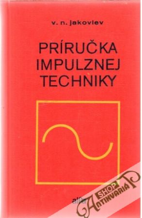 Príručka impulznej techniky - Jakovlev V.N.