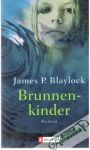 Blaylock James P. - Brunnenkinder