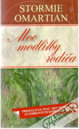 Moc modlitby rodiča - Omartian Stormie