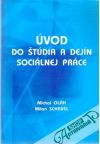 Oláh Michal, Schavel Milan - Úvod do štúdia a dejín sociálnej práce