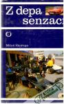 Skořepa Miloš - Z depa senzací