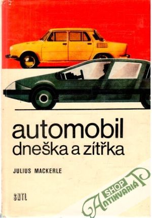 Obal knihy Automobil dneška a zítřka