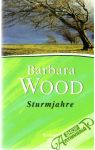 Wood Barbara - Sturmjahre