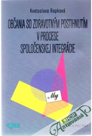 Obal knihy Občania so zdravotným postihnutím v procese spoločenskej integrácie