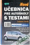 Tvorík Ľubomír - Nová učebnica pre autoškoly s testami