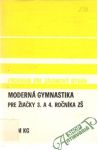 Novotná Irča a kolektív - Moderná gymnastika pre žiačky 3. a 4. ročníka ZŠ