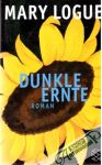 Logue Mary - Dunkle ernte