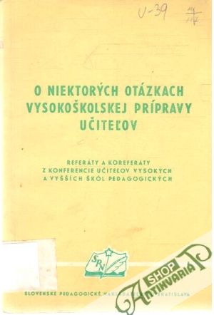 Obal knihy O niektorých otázkach vysokoškolskej prípravy učiteľov