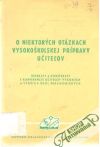 Kolektív autorov - O niektorých otázkach vysokoškolskej prípravy učiteľov