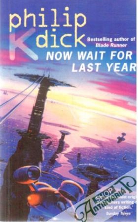 Now wait for last year - Dick Philip