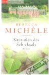 Michéle Rebecca - Kapriolen des Schicksals