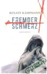 Kampmann Renate - Fremder schmerz