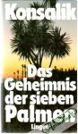 Konsalik Heinz G. - Das Geheimnis der sieben Palmen