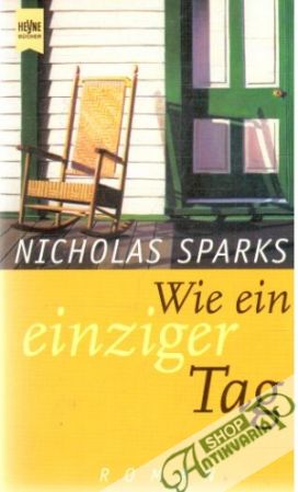 Wie ein einziger Tag - Sparks Nicholas