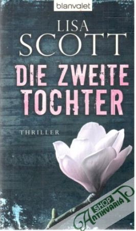 Die zweite Tochter - Scott Lisa