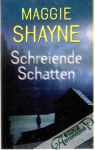 Shayne Maggie - Schreiende Schatten