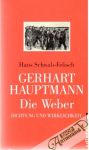 Schwab-Felisch Hans - Gerhart Hauptmann - Die Weber