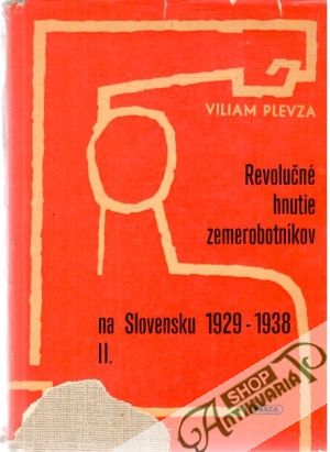 Obal knihy Revolučné hnutie zemerobotníkov na Slovensku 1929-1938 - II.