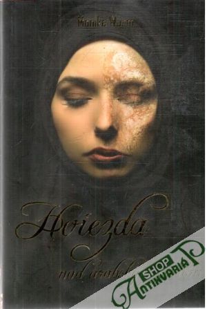 Hviezda nad arabským peklom - Wurm Monika