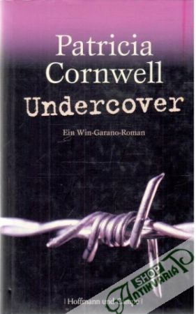Undercover - Cornwell Patricia