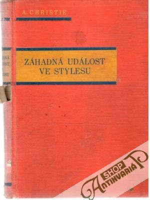 Záhadná událost ve Stylesu - Christie Agatha