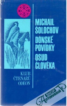 Donské povídky, Osud člověka - Šolochov Michail