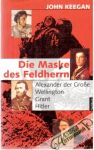 Keegan John - Die Maske des Feldherrn