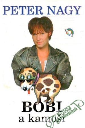 Bobi a kamoši - Nagy Peter