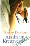 Denker Henry - Ärztin im Kreuzverhör