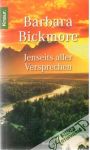 Bickmore Barbara - Jenseits aller Versprechen