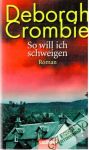 Crombie Deborah - So will ich schweigen