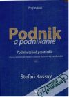 Kassay Štefan - Podnik a podnikanie prvý zväzok