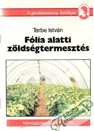 Obal knihy Fólia alatti zoldségtermesztés