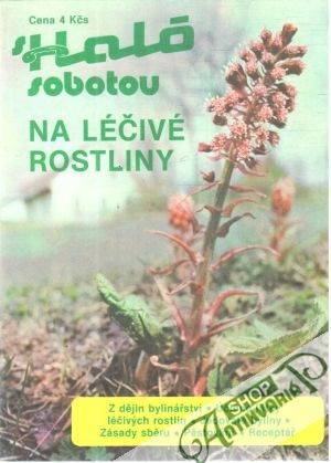 S Haló sobotou na léčivé rostliny - Kolektív autorov