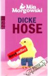 Morgowski Mia - Dicke Hose