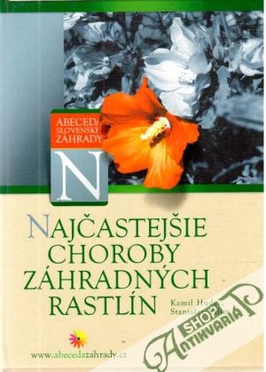 Najčastejšie choroby záhradných rastlín - Hudec Kamil, Vilím Stanislav