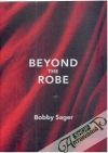 Sager Bobby - Beyond the Robe