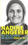 Angerer Nadine - Im richtigen moment - meine story