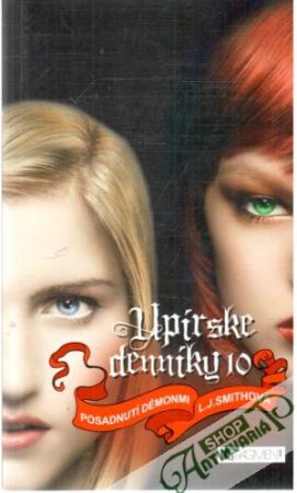 Upírske denníky 10. - Posadnutí démonmi - Smithová L.J.