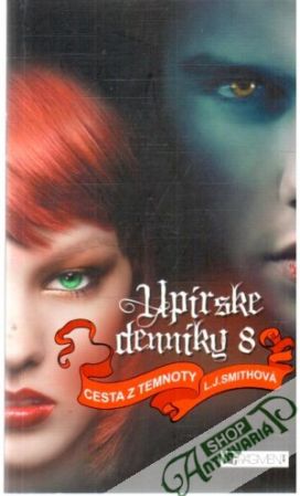 Upírske denníky 8. - Cesta z temnoty - Smithová L.J.