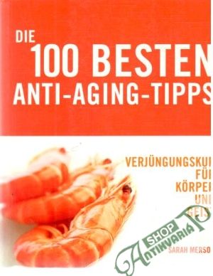 Obal knihy Die 100 besten Anti-aging-tipps