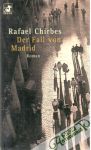 Chirbes Rafael - Der Fall von Madrid