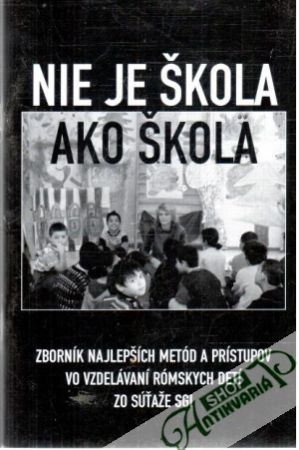 Obal knihy Nie je škola ako škola