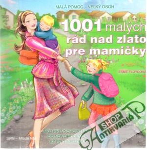 Obal knihy 1001 malých rád nad zlato pre mamičky