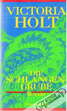 Die Schlangengrube - Holt Victoria