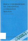 Sakálová, Smetáček - Práca s informáciami na základných a stredných školách